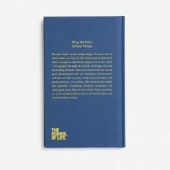 The School of Life Why We Hate Cheap Things Book