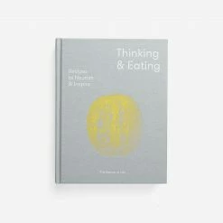The School of Life Thinking & Eating Book