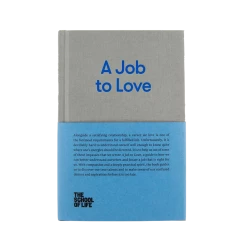The School of Life A Job to Love Book